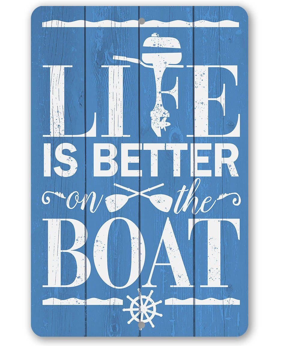 Rustic Metal Sign | Life Is Better On The Boat