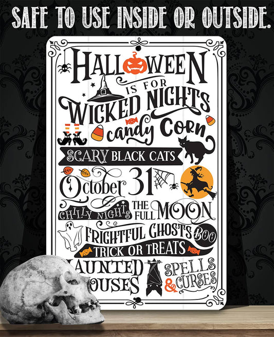 Halloween is For - Metal Sign