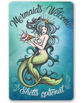 Beach Sign | Mermaids Welcome Shells Optional