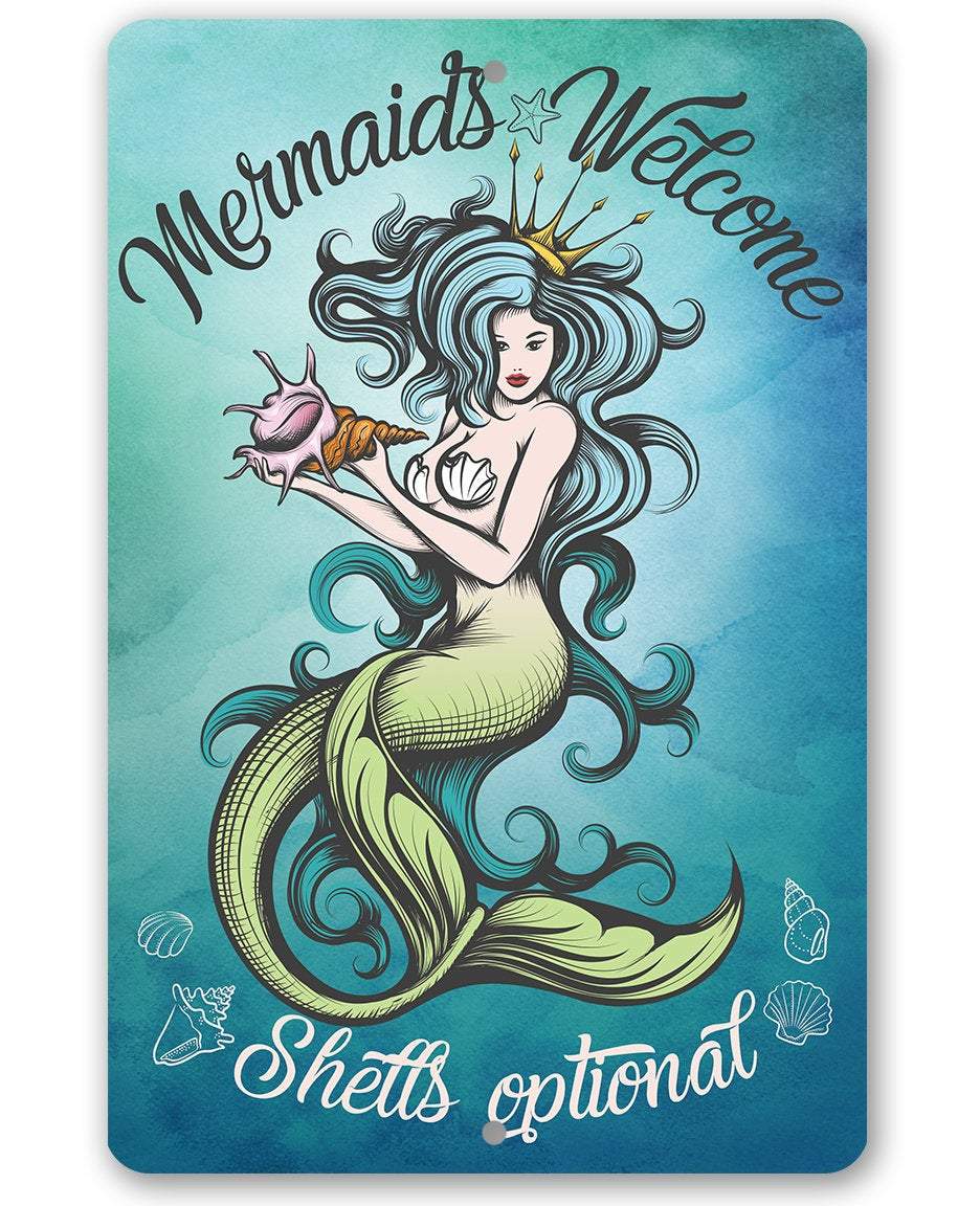 Beach Sign | Mermaids Welcome Shells Optional