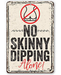 Rustic Metal Sign | No Skinny Dipping Alone