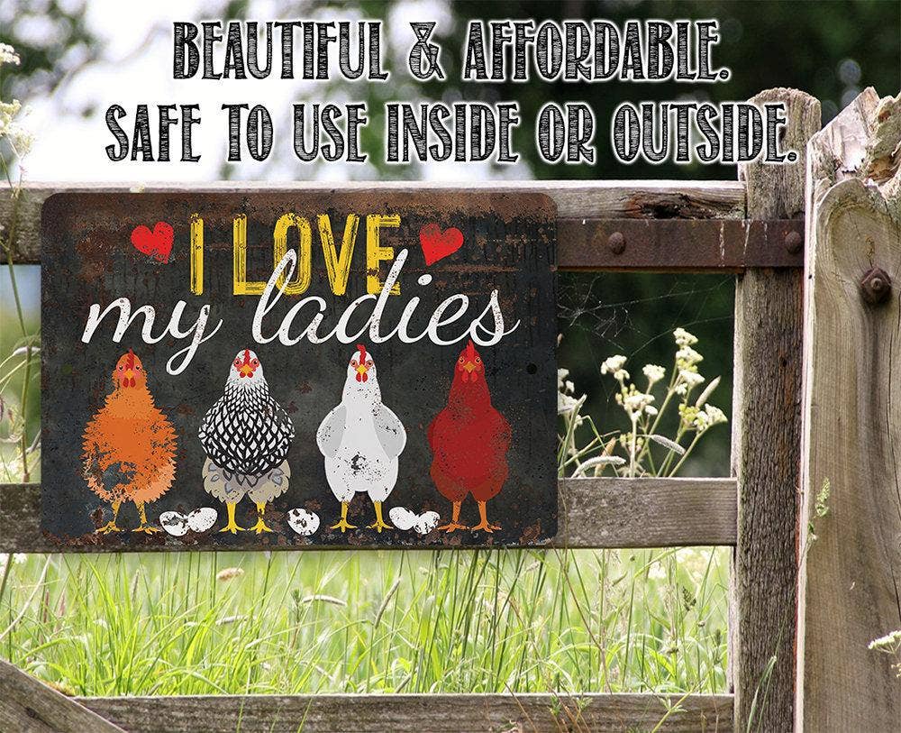 I Love My Ladies - Metal Sign